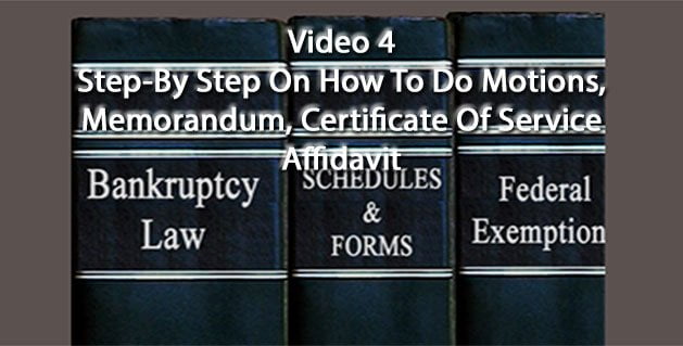 How To Do Motions, Memorandum, Certificate Of Service, And Affidavit